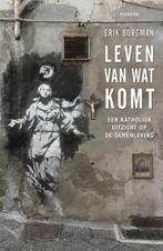 Leven van wat komt 9789021143965 Erik Borgman, Verzenden, Zo goed als nieuw, Erik Borgman