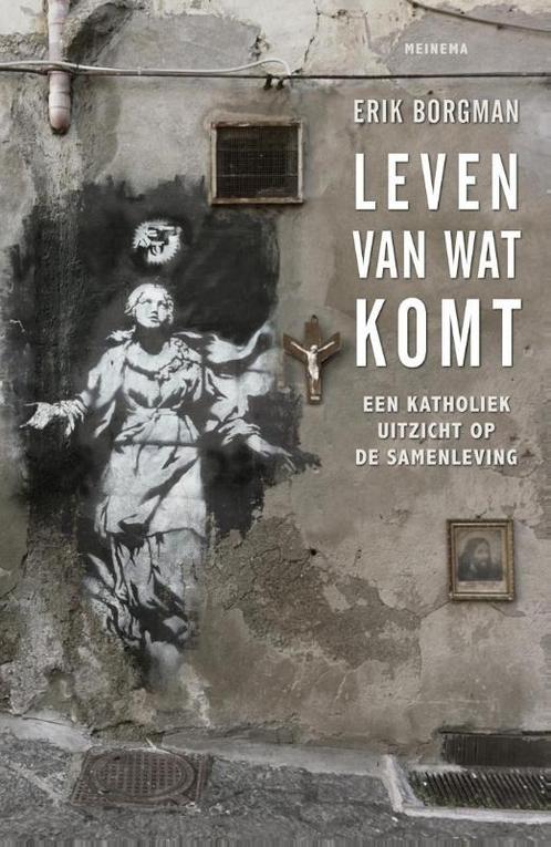 Leven van wat komt 9789021143965 Erik Borgman, Boeken, Godsdienst en Theologie, Zo goed als nieuw, Verzenden