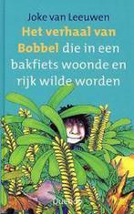 Verhaal Van Bobbel Die In Bakfiets Woond 9789045101583, Verzenden, Gelezen, Joke van Leeuwen