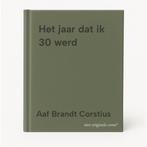 Het jaar dat ik 30 werd 9789089682956 Aaf Brandt Corstius, Verzenden, Zo goed als nieuw, Aaf Brandt Corstius