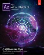 9780134853253 Classroom in a Book- Adobe After Effects CC..., Verzenden, Zo goed als nieuw, Lisa Fridsma