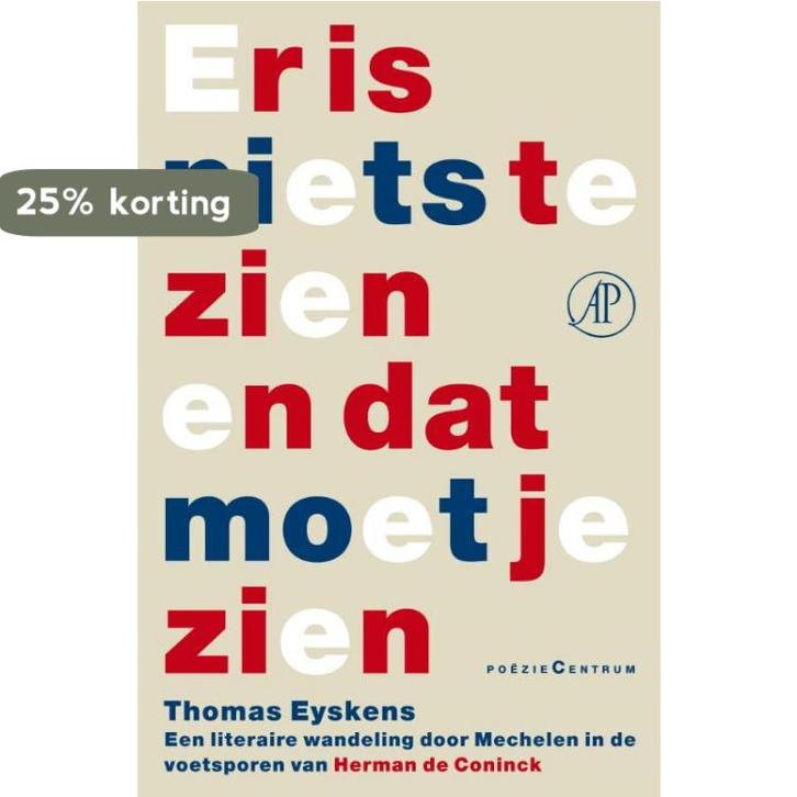 Er is niets te zien en dat moet je zien 9789029588980, Boeken, Literatuur, Zo goed als nieuw, Verzenden