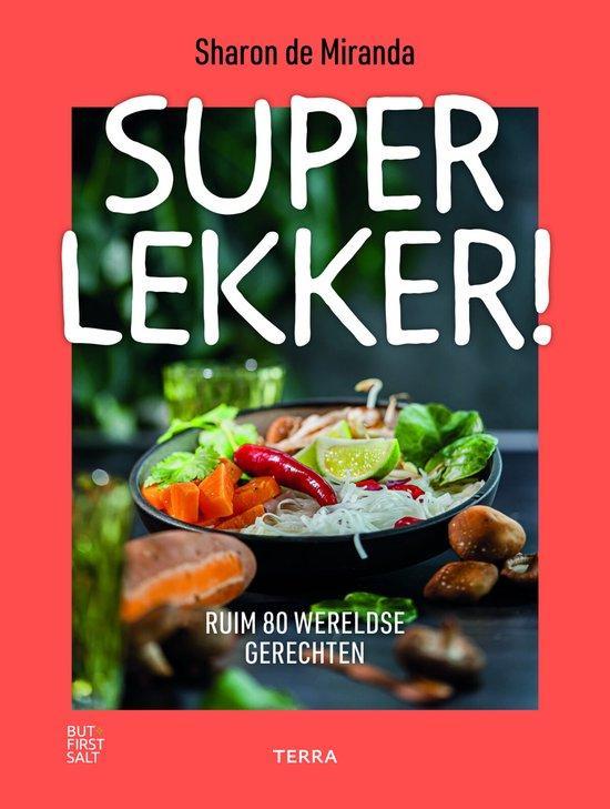 Superlekker! 9789089899781 Sharon de Miranda, Boeken, Kookboeken, Gelezen, Verzenden