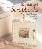 Miniature scrapbooks: small treasures to make in a day by, Gelezen, Taylor Hagerty, Verzenden