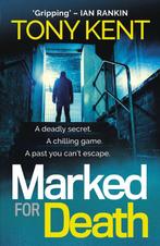Marked for Death 9781783964499 Tony Kent, Verzenden, Gelezen, Tony Kent