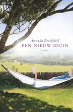 Een nieuw begin 9789047510581 Amanda Brookfield, Verzenden, Gelezen, Amanda Brookfield