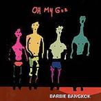 cd - Barbie Bangkok - Oh My God, Verzenden, Zo goed als nieuw