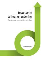 Succesvolle cultuurverandering 9789082582215 Karen Reichert, Verzenden, Gelezen, Karen Reichert