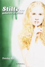 Stilte... geboren in stilte! - Dirk Bol - 9789081095518 - Pa, Boeken, Verzenden, Nieuw
