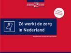 Zo werkt de zorg in Nederland 9789082686517, Verzenden, Gelezen, Gertrude van Driesten