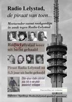 9789462473508 Radio Lelystad, de piraat van toen..., Verzenden, Zo goed als nieuw, Jan Staphorst