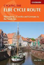 9781786310552 The Elbe Cycle Route | Tweedehands, Boeken, Verzenden, Zo goed als nieuw, Mike Wells
