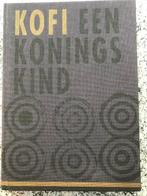 Kofi een koningskind, Boeken, Kinderboeken | Jeugd | 10 tot 12 jaar, Gelezen, Liesbet Ruben & Babette van Ogtrop, Fictie, Verzenden