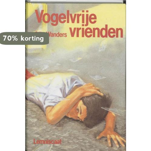 Vogelvrije vrienden 9789060696682 G. Wanders, Boeken, Kinderboeken | Jeugd | 13 jaar en ouder, Gelezen, Verzenden