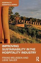9781138057708 Improving Sustainability in the Hospitality..., Verzenden, Zo goed als nieuw, Frans Melissen