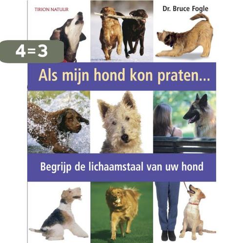 Als Mijn Hond Kon Praten 9789052106328 Bruce Fogle, Boeken, Hobby en Vrije tijd, Zo goed als nieuw, Verzenden