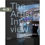 The Artist Interview 9789490322328, Boeken, Verzenden, Gelezen