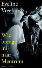 Wie brengt mij naar Mentrum (9789044630640), Verzenden, Nieuw