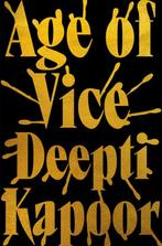 Age of vice 9780708898871 Deepti Kapoor, Verzenden, Gelezen, Deepti Kapoor
