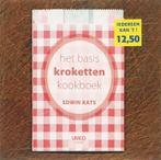 Het Basis Kroketten Kookboek 9789086690114 Edwin Kats, Boeken, Gelezen, Edwin Kats, Verzenden