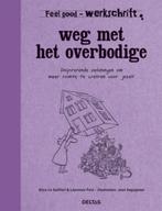 Weg met het overbodige / Werkschrift / Feel good, Boeken, Verzenden, Gelezen, Alice le Guiffant
