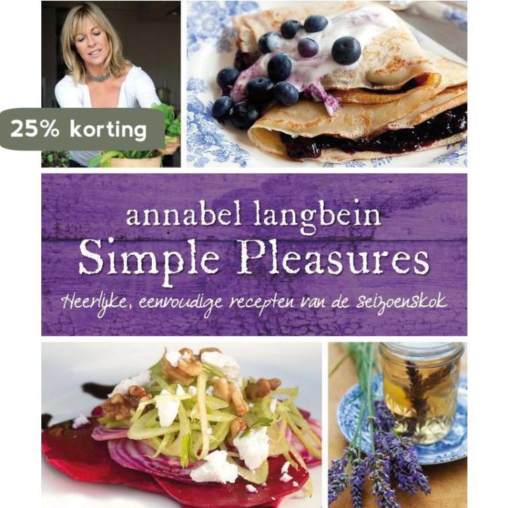 Simple pleasures 9789000325207 Annabel Langbein, Boeken, Kookboeken, Gelezen, Verzenden