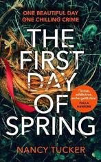 The First Day of Spring 9781786332387 Nancy Tucker, Verzenden, Zo goed als nieuw, Nancy Tucker