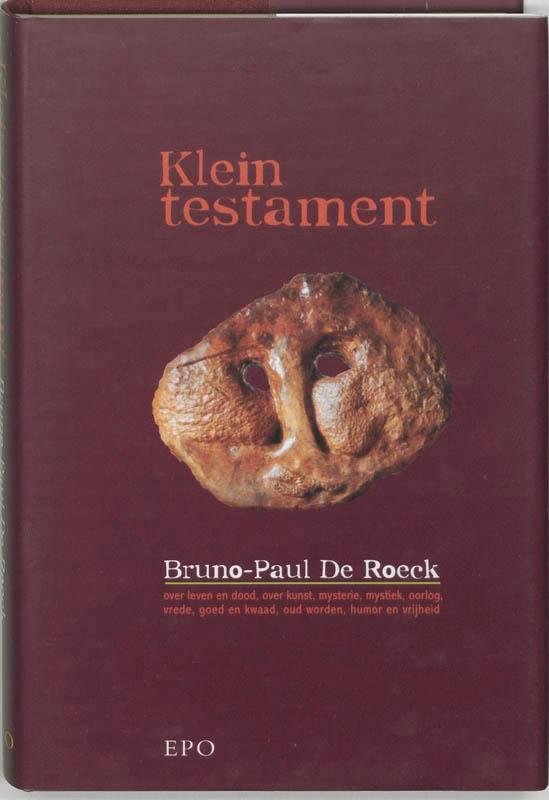 KLEIN TESTAMENT 9789064450921 B.P. de Roeck, Boeken, Filosofie, Gelezen, Verzenden