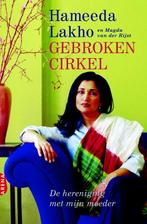 Gebroken cirkel 9789069744452 Hameeda Lakho, Boeken, Verzenden, Gelezen, Hameeda Lakho