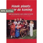 Maak plaats voor de koning 9789069862736, Verzenden, Gelezen