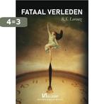 Fataal verleden 9789464498011 R.S. Lorentz, Boeken, Verzenden, Zo goed als nieuw, R.S. Lorentz