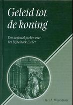Geleid tot de koning 9789033632082 J.A. Weststrate, Boeken, Verzenden, Zo goed als nieuw, J.A. Weststrate