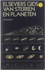 Elseviers gids van sterren en planeten 9789010012609, Boeken, Wetenschap, Gelezen, Günter Roth, Verzenden