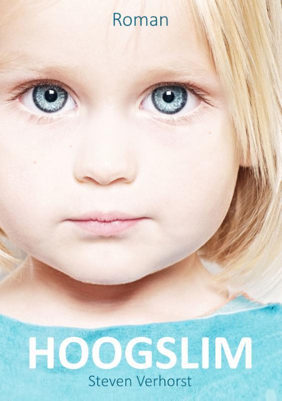 Hoogslim 9789083063935 Steven Verhorst, Boeken, Overige Boeken, Gelezen, Verzenden