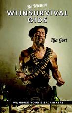 De nieuwe Wijnsurvivalgids 9789082701562 Ilja Gort, Boeken, Kookboeken, Verzenden, Gelezen, Ilja Gort