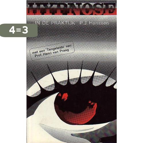 Hypnose in de praktijk / New age 9789020250121 P.J. Hanssen, Boeken, Psychologie, Gelezen, Verzenden