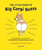 9781419753602 The Little Book of Big Corgi Butts: Outrage..., Boeken, Nieuw, Zoey Acoff, Verzenden
