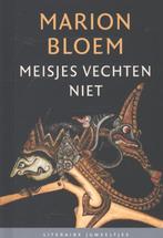 Meisjes vechten niet / Literaire Juweeltjes 9789085162582, Verzenden, Zo goed als nieuw, Marion Bloem