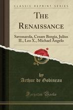 The Renaissance: Savonarola, Cesare Borgia, Julius II., Leo, Verzenden, Nieuw