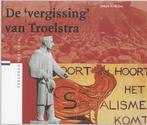 De Vergissing Van Troelstra |  NIEUW | Wijne, J.S. | 97890, Ophalen of Verzenden, Nieuw, Wijne, J.S.