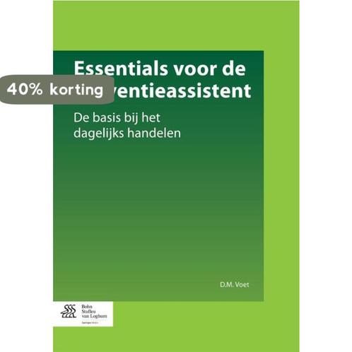 Essentials voor de preventieassistent 9789036809542, Boeken, Wetenschap, Zo goed als nieuw, Verzenden