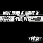 How Hard &amp; Jimmy X - The Pit (Vinyls), Verzenden, Nieuw in verpakking, Techno of Trance