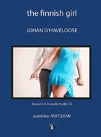 The Finnish girl / A Bonnard & Brunello thrill / 0, Verzenden, Zo goed als nieuw, Johan D' Haveloose