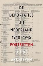 De deportaties uit Nederland 1940-1945 | 9789046822456 |, Zo goed als nieuw, Guus Luijters ; Raymund Schütz ; Marten Jongman