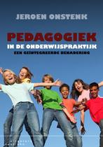 Pedagogiek in de onderwijspraktijk 9789046902516, Boeken, Gelezen, Jeroen Onstenk, Verzenden