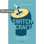 Switchcraft 9789025908249 Elaine Fox, Verzenden, Zo goed als nieuw, Elaine Fox
