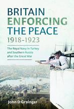 9781036123741 Britain Enforcing the Peace, 1918-1923, Verzenden, Nieuw, John D Grainger
