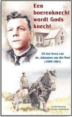 Een boerenknecht wordt Gods knecht 9789461150349, Verzenden, Zo goed als nieuw, Lieneke Benschop