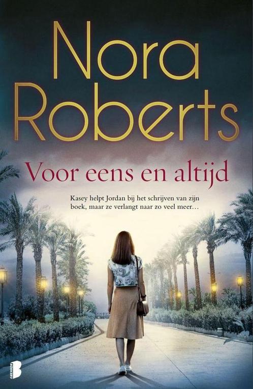 Voor eens en altijd 9789022586853 Nora Roberts, Boeken, Romans, Zo goed als nieuw, Verzenden