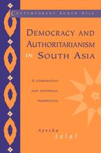 Democracy and Authoritarianism in South Asia - Ayesha Jalal, Nieuw, Verzenden